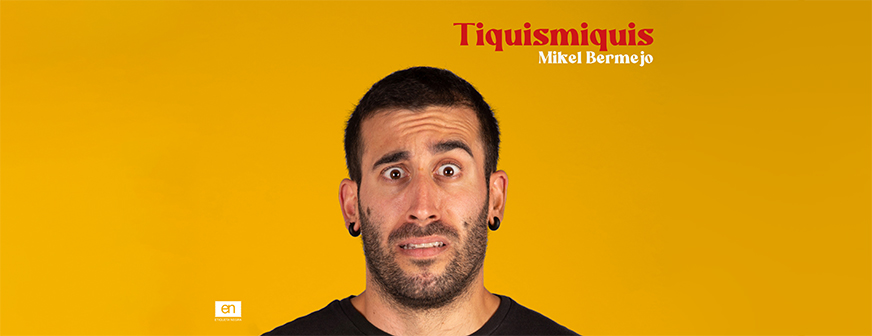 Mikel Bermejo – Tiquismiquis