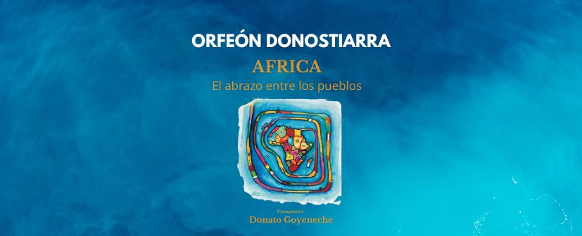 ORFEÓN DONOSTIARRA CANTA AFRICA