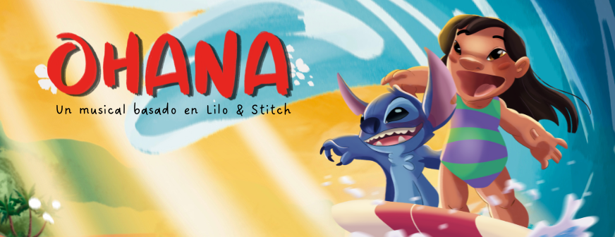 OHANA – ¡UN MUSICAL BASADO EN LILO Y STITCH!