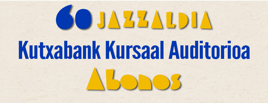 60 JAZZALDIA / ABONO KURSAAL