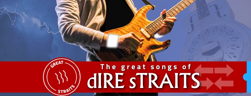 GREAT STRAITS – THE GREAT SONGS OF DIRE STRAITS